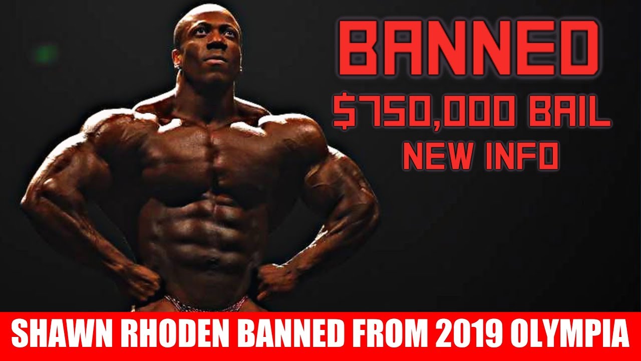 خبر صادم لعشاق كمال الأجسام استبعاد بطل مستر أولمبيا 2018 “Shawn Rhoden” من منافسات أوليمبيا 2019